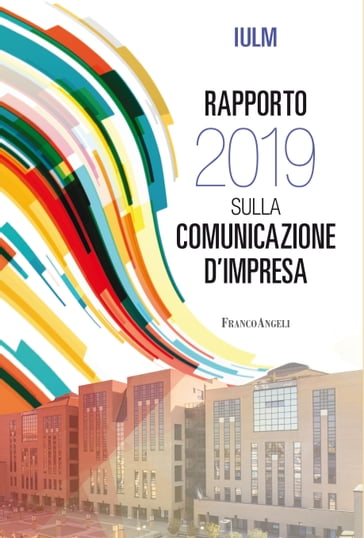 Rapporto 2019 sulla comunicazione d'impresa - Iulm