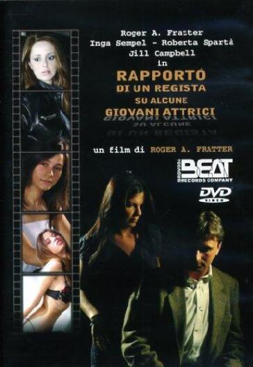Rapporto di un regista su alcune giovani attrici (DVD) - Roger Fratter