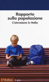 Rapporto sulla popolazione. L istruzione in Italia