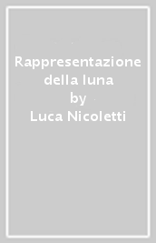 Rappresentazione della luna