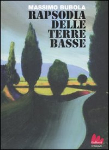 Rapsodia delle terre basse - Massimo Bubola - Giuliano Ferri