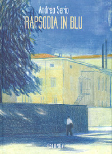 Rapsodia in blu - Andrea Serio