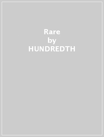Rare - HUNDREDTH