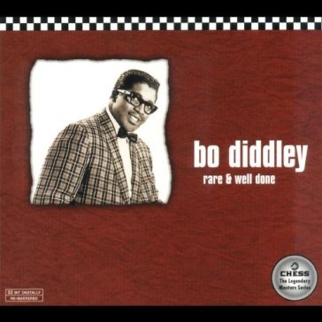 Rare and well done - Bo Diddley