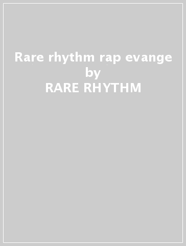 Rare rhythm & rap evange - RARE RHYTHM & RAP EVANGE