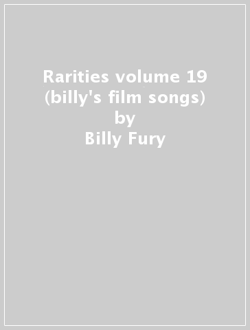 Rarities volume 19 (billy's film songs) - Billy Fury