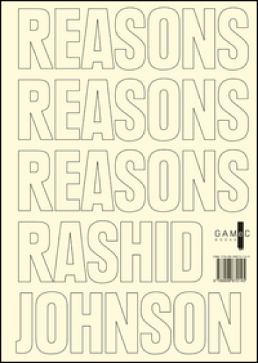 Rashid Johnson. Reasons - Cecilia Alemanni - Giacinto Di Pierantonio - Stefano Raimondi