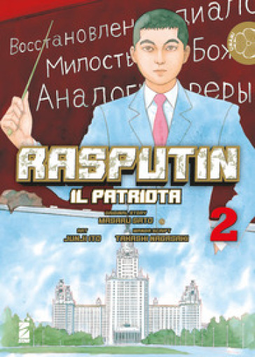 Rasputin il patriota. Vol. 2 - Masaru Sato - Takashi Nagasaki