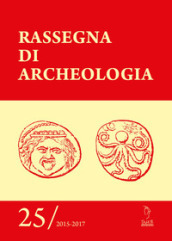 Rassegna di archeologia (2015-2017). 25.