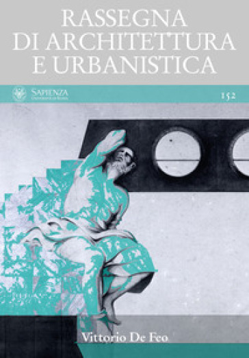 Rassegna di architettura e urbanistica. 152: Vittorio De Feo