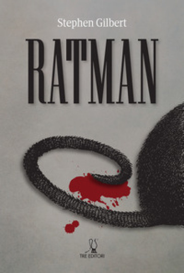 Ratman - Stephen Gilbert