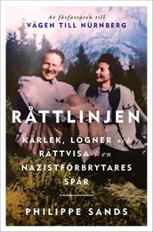 Rattlinjen : kärlek, lögner och rättvisa i en nazistförbrytares spar