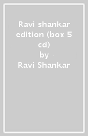 Ravi shankar edition (box 5 cd)