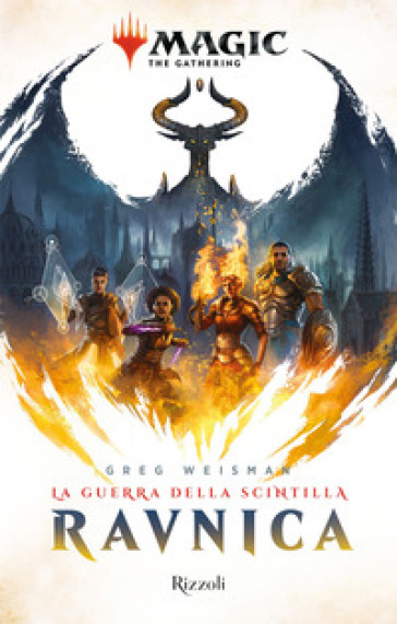 Ravnica. La guerra della Scintilla. Magic: the gathering - Greg Weisman