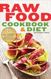 Raw Food Cookbook and Diet