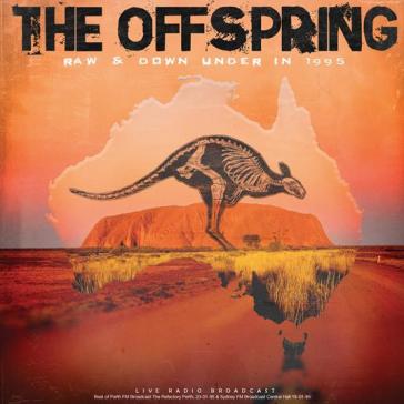 Raw & down under in 1995 - The Offspring