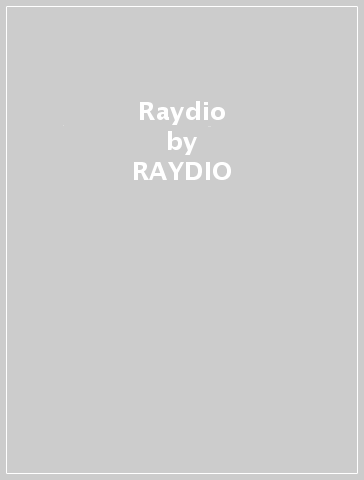 Raydio - RAYDIO