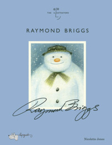 Raymond Briggs - Nicolette Jones