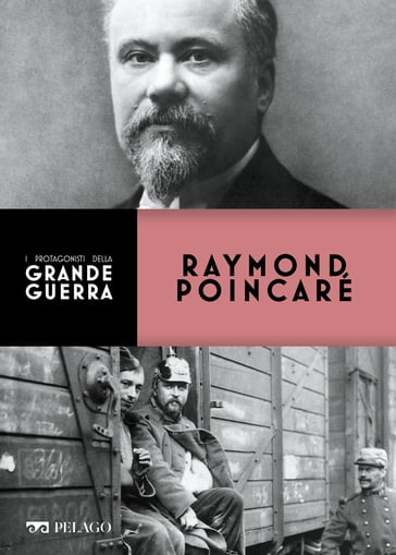 Raymond Poincaré - Marco Gervasoni - Mario Bussoni - Paolo Bonanni - AA.VV. Artisti Vari