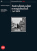 Razionalismi esaltati nostalgici radicali 1967-1973. Eretici italiani dell architettura razionalista