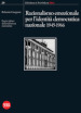 Razionalismo emozionale per l identità democratica nazionale 1945-1966. Eretici italiani dell architettura razionalista