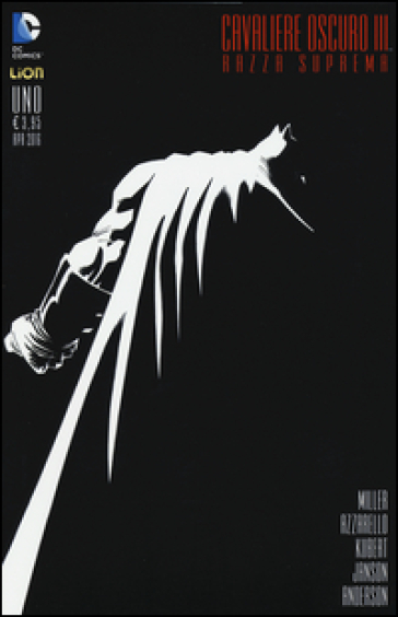 Razza suprema. Batman. Il cavaliere oscuro III. 1. - Frank Miller - Brian Azzarello - Andy Kubert