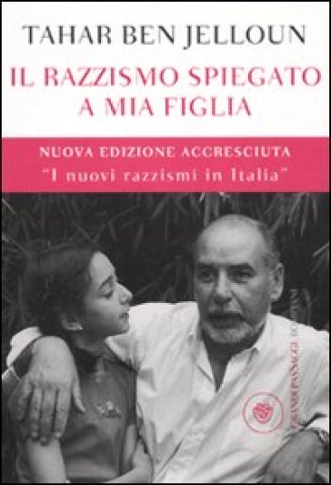 Razzismo spiegato a mia figlia (Il) - Tahar Ben Jelloun