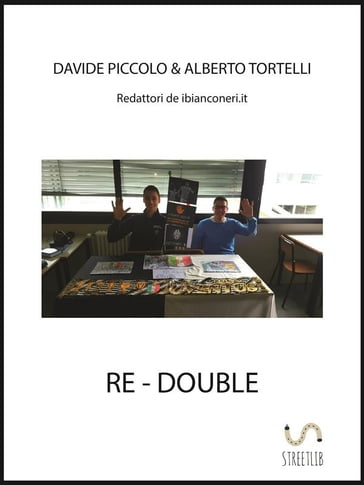 Re-Double - Alberto Tortelli - Davide Piccolo