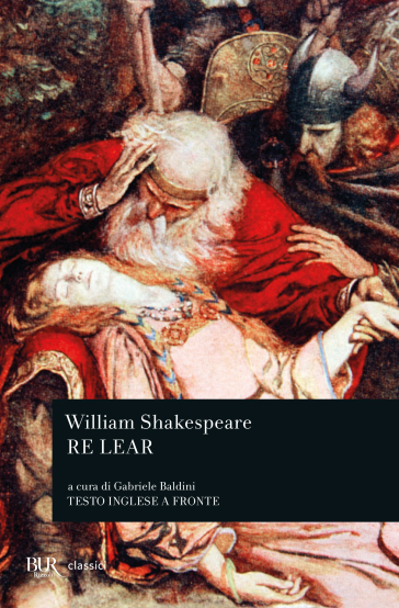 Re Lear. Testo inglese a fronte - William Shakespeare