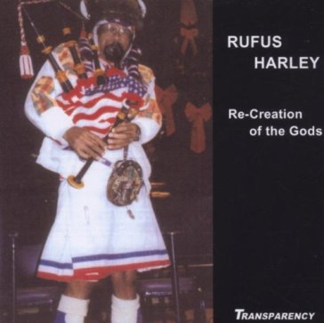 Re-creation of the gods - Rufus Harley