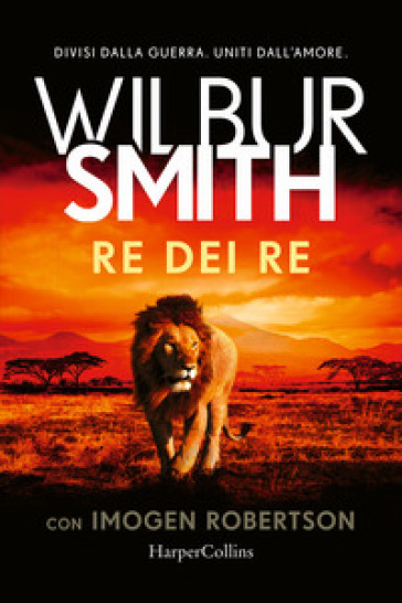 Re dei re - Wilbur Smith - Imogen Robertson