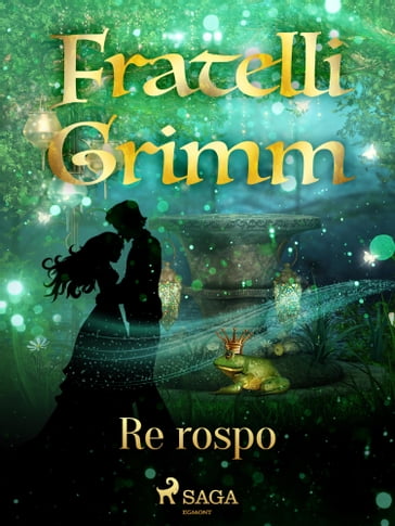 Re rospo - Brothers Grimm