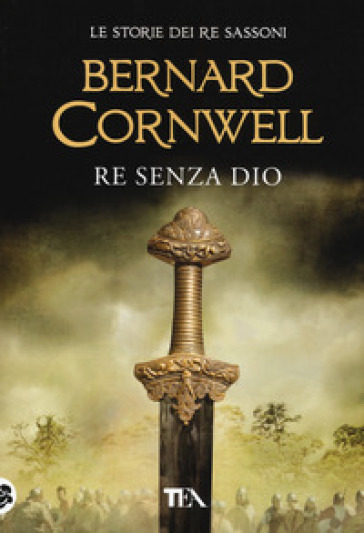 Re senza Dio - Bernard Cornwell | 