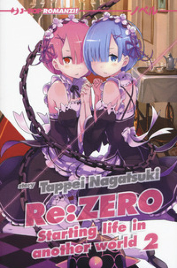 Re: zero. Starting life in another world. Vol. 2 - Tappei Nagatsuki