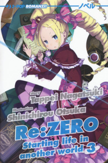 Re: zero. Starting life in another world. Vol. 3 - Tappei Nagatsuki