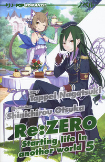 Re: zero. Starting life in another world. Vol. 5 - Tappei Nagatsuki