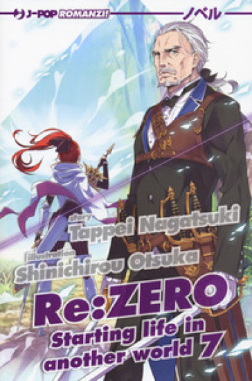 Re: zero. Starting life in another world. Vol. 7 - Tappei Nagatsuki