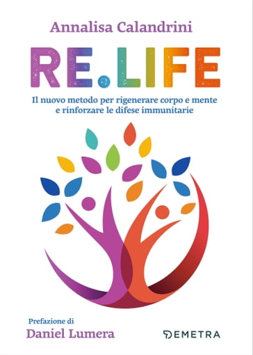 Re.Life - Annalisa Calandrini - Daniel Lumera