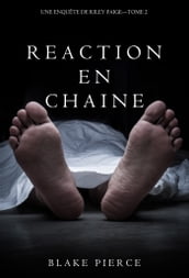 Réaction en Chaîne (Une Enquête de Riley Paige Tome 2)