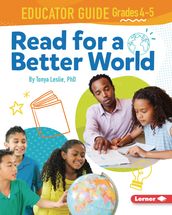 Read for a Better World Educator Guide Grades 4-5