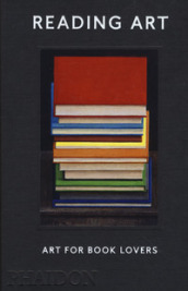 Reading Art. Art for book lovers. Ediz. a colori