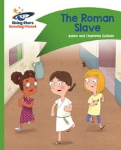 Reading Planet - The Roman Slave - Green: Comet Street Kids ePub