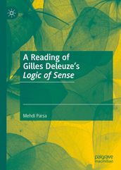 A Reading of Gilles Deleuze s Logic of Sense