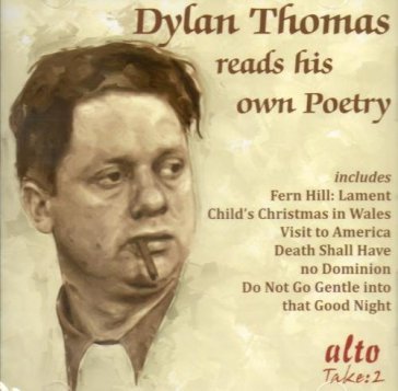 Reads poetry - Dylan Thomas