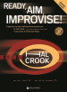 Ready, aim, improvise! Ediz. italiana. Con 2 CD-Audio