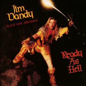 Ready as hell - JIM DANDY