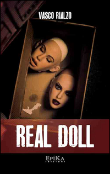 Real Doll - Vasco Rialzo