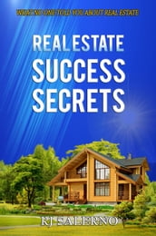 Real Estate Success Secrets
