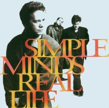 Real life - Simple Minds