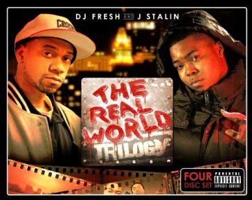 Real world trilogy - DJ FRESH - J. STALIN